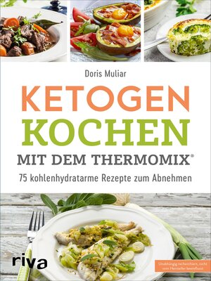 cover image of Ketogen kochen mit dem Thermomix&#174;